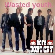 Boys Don't Cry - Wasted Youth (2025) [Hi-Res]