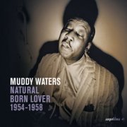 Muddy Waters - Saga Blues: Natural Born Lover 1954-1958 (2009)