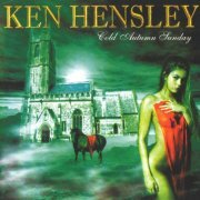 Ken Hensley - Cold Autumn Sunday (Expanded Edition) (2023)