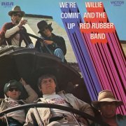 Willie And The Red Rubber Band - We're Coming Up (1969) [Hi-Res]