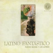 Rubens Bassini, Los Latinos - Latino Fantástico (1963)