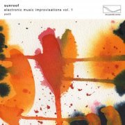 Sunroof - Electronic Music Improvisations Vol. 1 (2021) [Hi-Res]