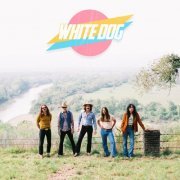 White Dog - White Dog (2020) [Hi-Res]