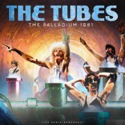 The Tubes - The Palladium 1981 (live) (2022)