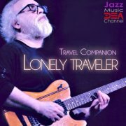 Travel Companion, Marco Pieri & Jazz Music DEA Channel - Lonely Traveler (2022)