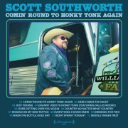 Scott Southworth - Comin' Round to Honky Tonk Again (2023)