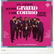 Rene Grand Y Su Combo New York - El Gran Rene Grand Y Su Combo New York (1966)