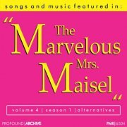 Various Artists - Songs & Music Featured in the T.v. Series 'the Marvelous Mrs. Maisel', Volume 4, Season 1, 'alternatives' (2021)