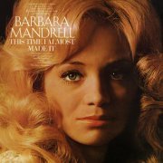 Barbara Mandrell - This Time I Almost Made It (2017)