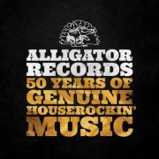 VA - Alligator Records 50 Years Of Genuine Houserockin' Music (2021)