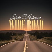 Lorrie D Johnson - Wide Road (2021)