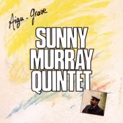 Sunny Murray Quintet - Aigu-Grave (2018)