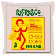 Cheo' - Refresco, Vol.3: Cheo Goes Brasil (2025) Hi-Res