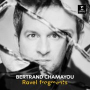 Bertrand Chamayou - Ravel: Fragments (2025) [Hi-Res] [Dolby Atmos] [MQA]