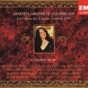 Martha Argerich - Martha Argerich and Friends: Live from the Lugano Festival 2005 (2006)