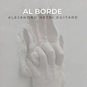 Alejandro Netri Guitard - Al Borde (2026)