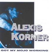 Alexis Korner - Got My Mojo Working (1994)