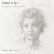 Profeti Della Quinta - Cipriano de Rore: Madrigals for four voices (2024) [Hi-Res]