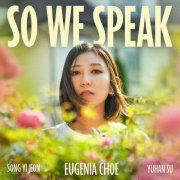 Eugenia Choe - So We Speak (2025) [Hi-Res]