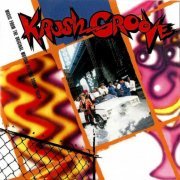 VA - Krush Groove (Music From The Original Motion Picture Soundtrack) (1985/2013)