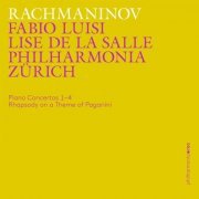 Philharmonia Zürich, Fabio Luisi, Lise de la Salle - Rachmaninoff: Piano Concertos 1-4, Rhapsody on a Theme of Paganini (Live) (2015) [Hi-Res]