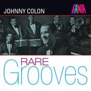 Johnny Colon - Fania Rare Grooves (2015)