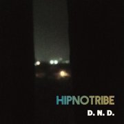 Hipnotribe - D.N.D. (2015)