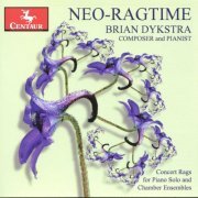 Brian Dykstra - Neo-Ragtime (2011)