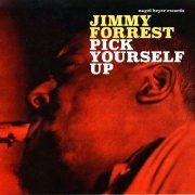 Jimmy Forrest - Pick Yourself Up (2018)