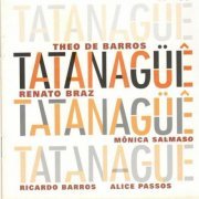 Renato Braz - Tatanagüê (2017)