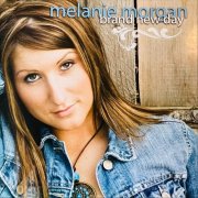 Melanie Morgan - Brand New Day (2004)