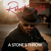 Robert Deitch - A Stone's Throw (2022)