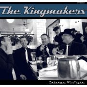 The Kingmakers - Chicago Hi-Style (2017)