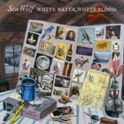 Sea Wolf - White Water, White Bloom (2009)