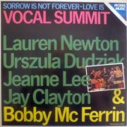 Vocal Summit, Lauren Newton, Urszula Dudziak, Jeanne Lee, Jay Clayton, Bobby McFerrin - Sorrow Is Not Forever-Love Is (2004)