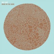 Hot Chip - Made In The Dark (Expanded Edition) (2026)