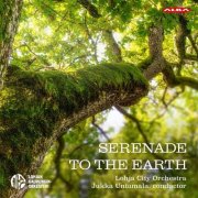 Lohja City Orchestra - Serenade to the earth (2025) [Hi-Res]