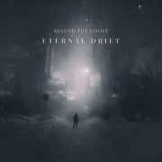 Beyond the Ghost - Eternal Drift (2020)