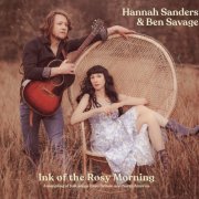 Hannah Sanders & Ben Savage - Ink of the Rosy Morning: A Sampling of Folk Songs from Britain and North America (2022) [Hi-Res]