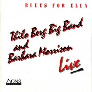 Thilo Berg Big Band And Barbara Morrison - Blues for Ella (Live) (1993)