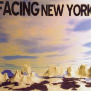 Facing New York - Facing New York (2005)