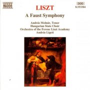 Franz Liszt Academy of Music Orchestra, Andras Ligeti - Liszt: A Faust Symphony (1995)