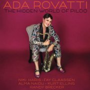 Ada Rovatti, Randy Brecker, Kurt Elling - The Hidden World of Piloo (2024)