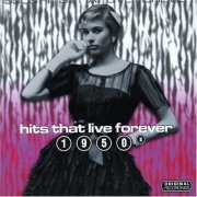 VA - Hits That Live Forever 1950s (1996)