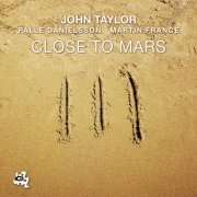 John Taylor - Close To Mars (2025) [Hi-Res]