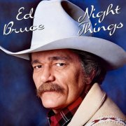 Ed Bruce - Night Things (1986)