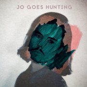 Jo Goes Hunting - Come, Future (2017)