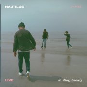 Nautilus - Live At King Georg (Live) (2023) [Hi-Res]