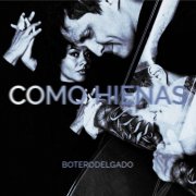 BoteroDelgado - Como Hienas (2024) Hi-Res