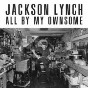 Jackson Lynch - All By My Ownsome (2021) [Hi-Res]